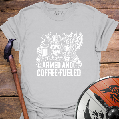 Armed & Coffee Fueled T-Shirt