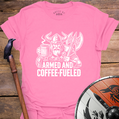 Armed & Coffee Fueled T-Shirt