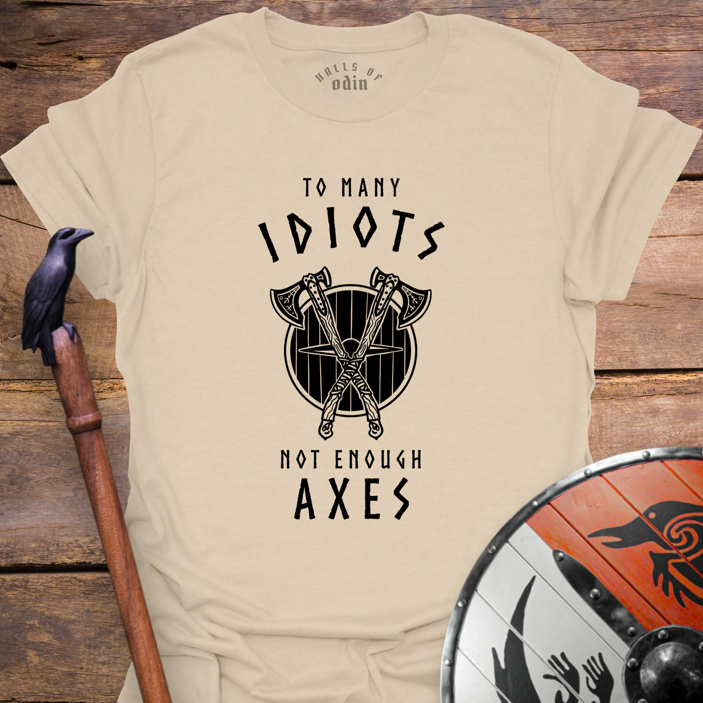 To Many Idiots T-Shirt