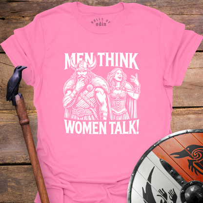 Men Think Woman Talk T-Shirt