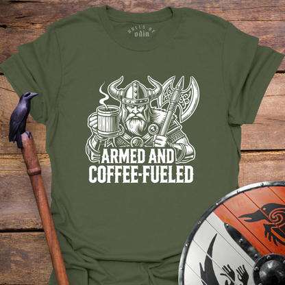 Armed & Coffee Fueled T-Shirt