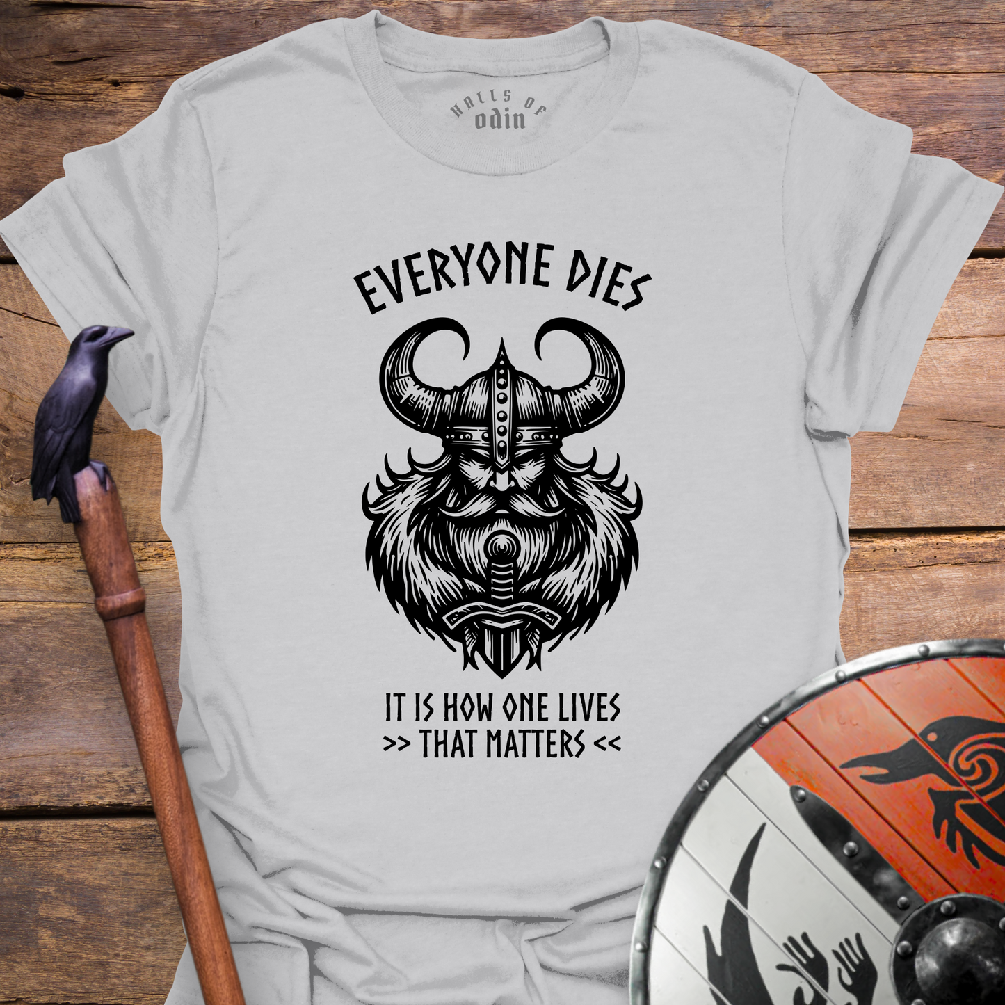 Everyone Dies T-Shirt