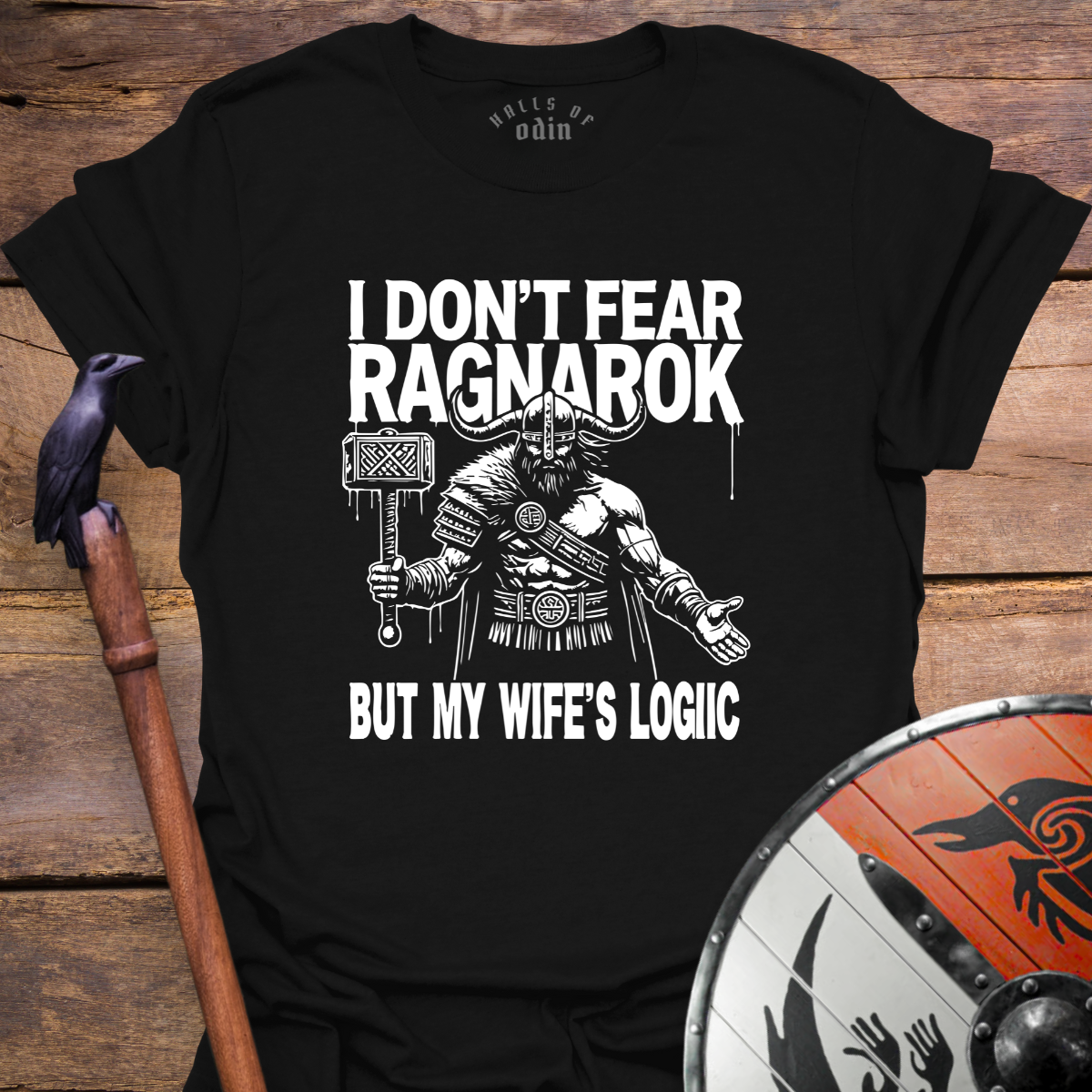 Wife's Logic T-Shirt