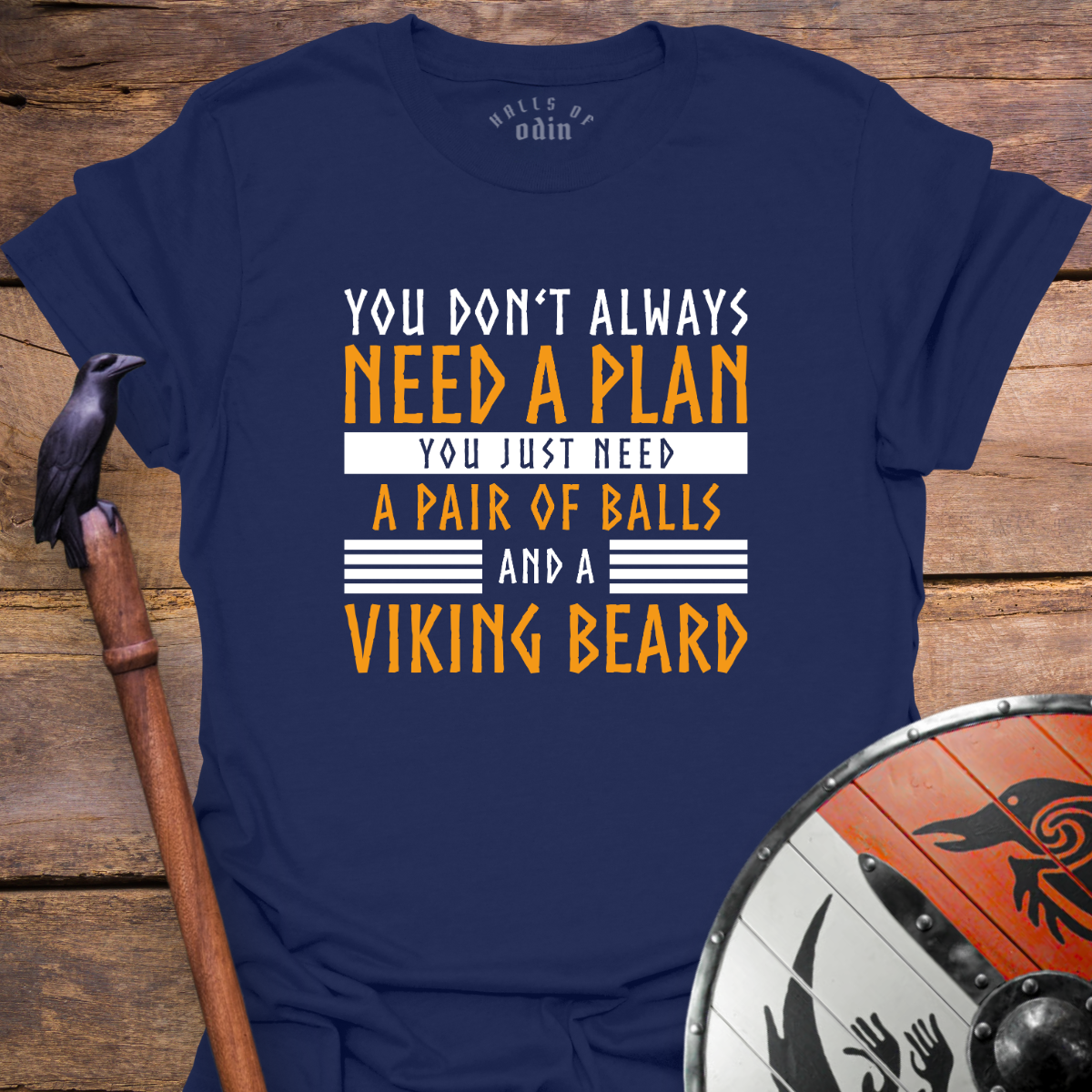 Don´t Need A Plan T-Shirt