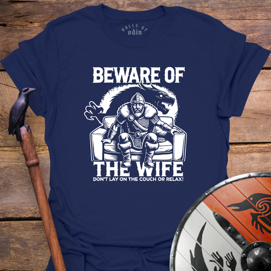 Beware Of The Wife T-Shirt