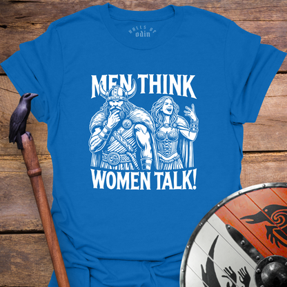 Men Think Woman Talk T-Shirt