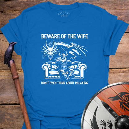 Beware Of The Wife T-Shirt