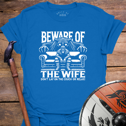 Beware Of The Wife T-Shirt