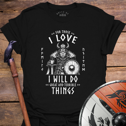 For Those I Love T-Shirt