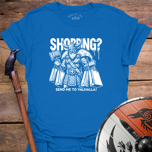 Shopping Or Valhalla T-Shirt