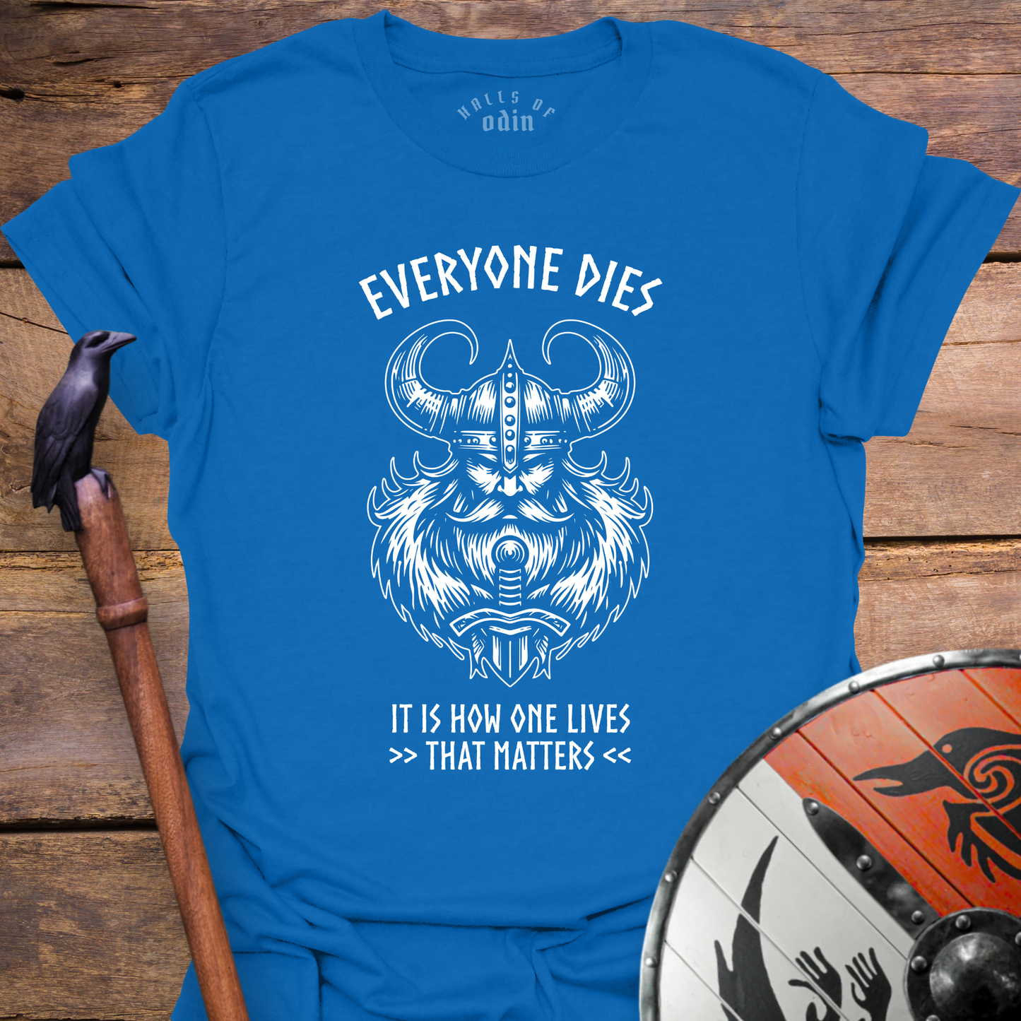 Everyone Dies T-Shirt